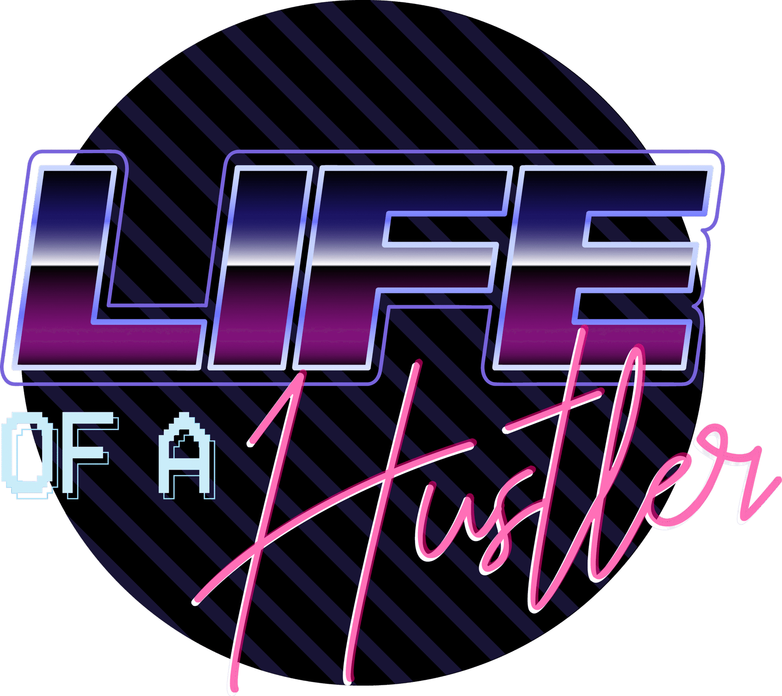 Life Of A Hustler
